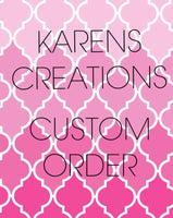 Custom order for Madison Weaver